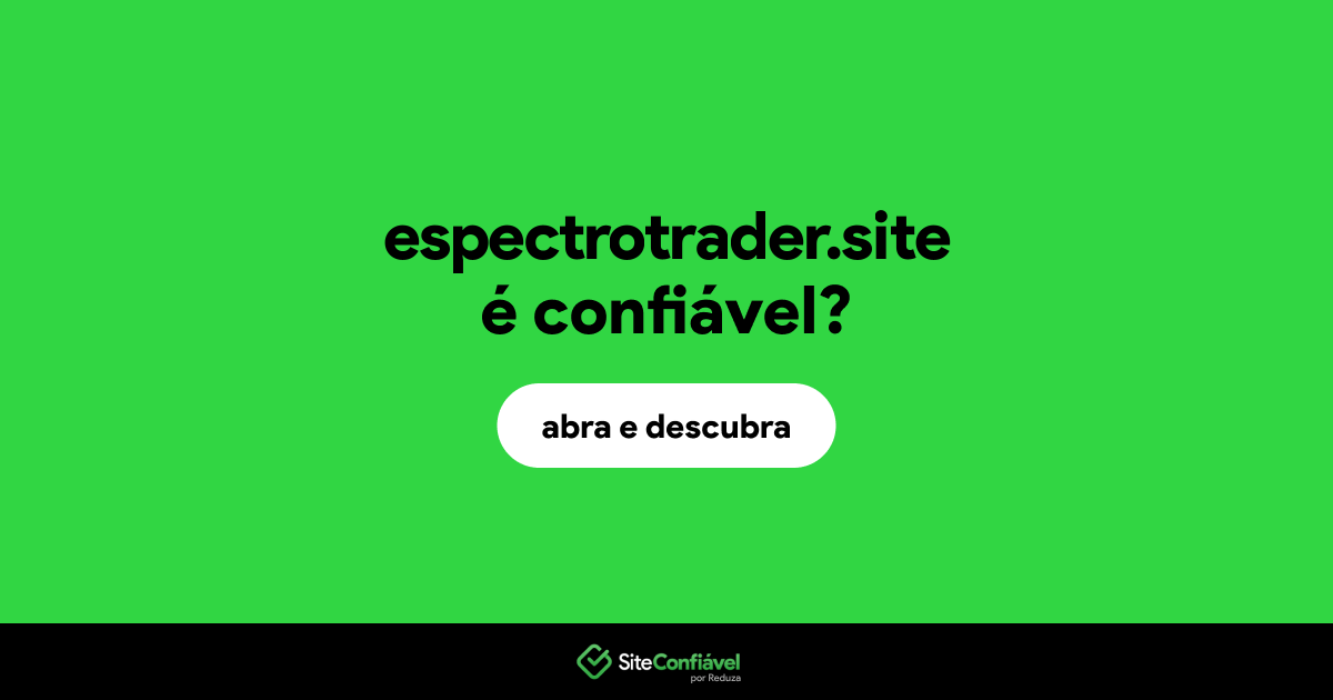 O site espectrotrader.site é confiável?