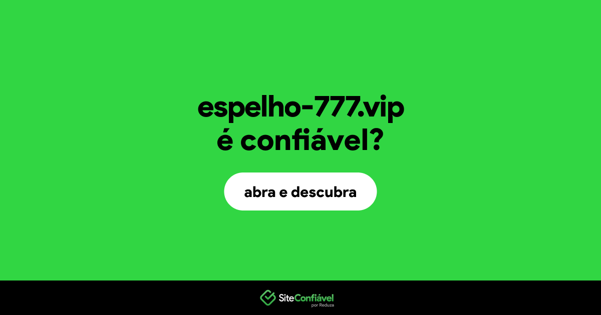 O site espelho-777.vip é confiável?