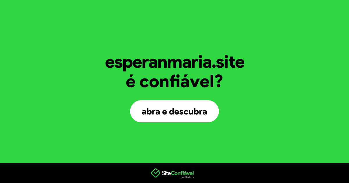 O site esperanmaria.site é confiável?
