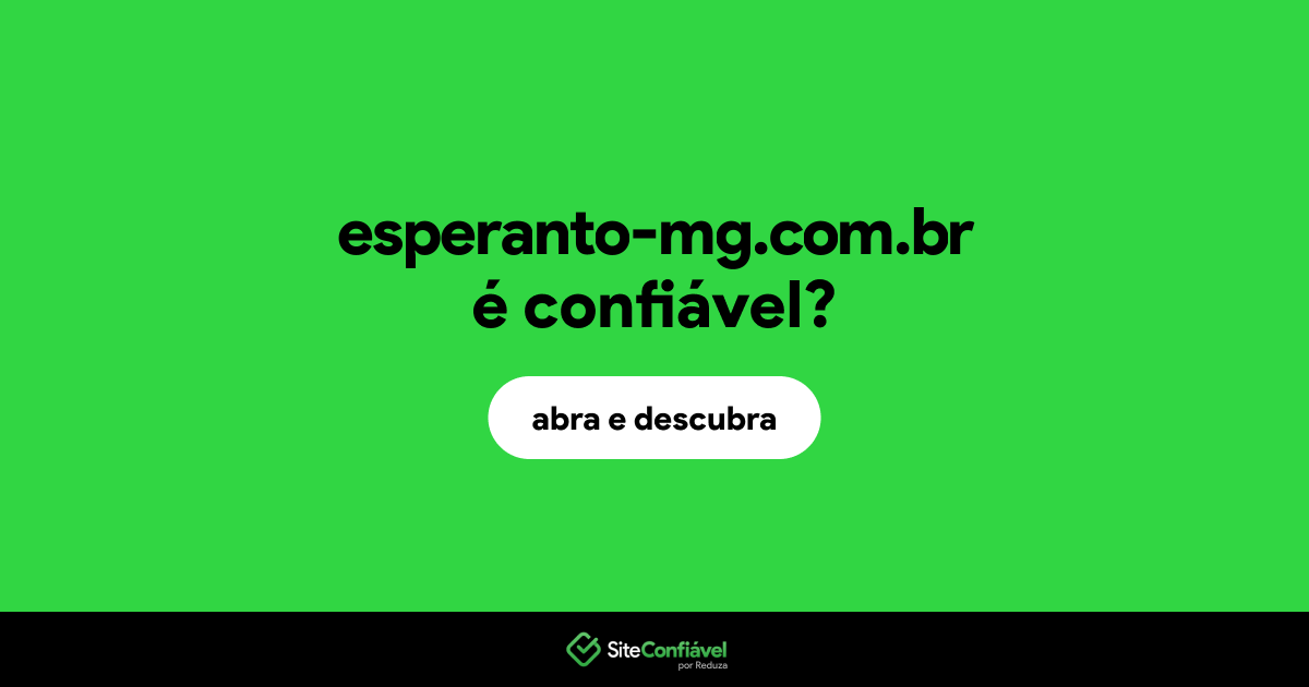 O site esperanto-mg.com.br é confiável?