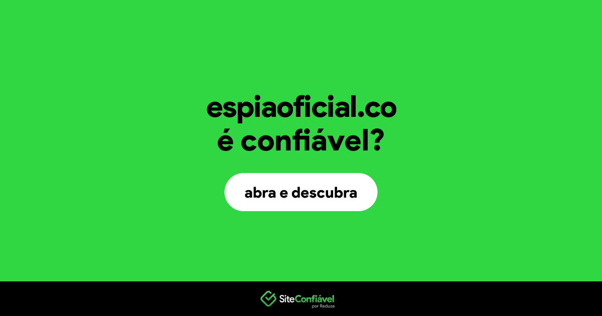 O site espiaoficial.co é confiável?