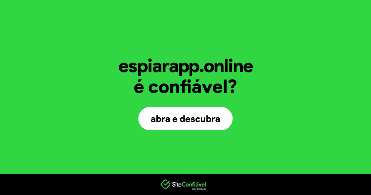 O site espiarapp.online é confiável?
