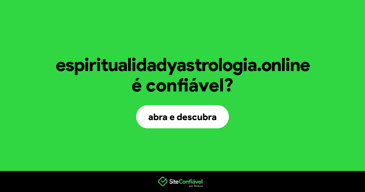 O site espiritualidadyastrologia.online é confiável?