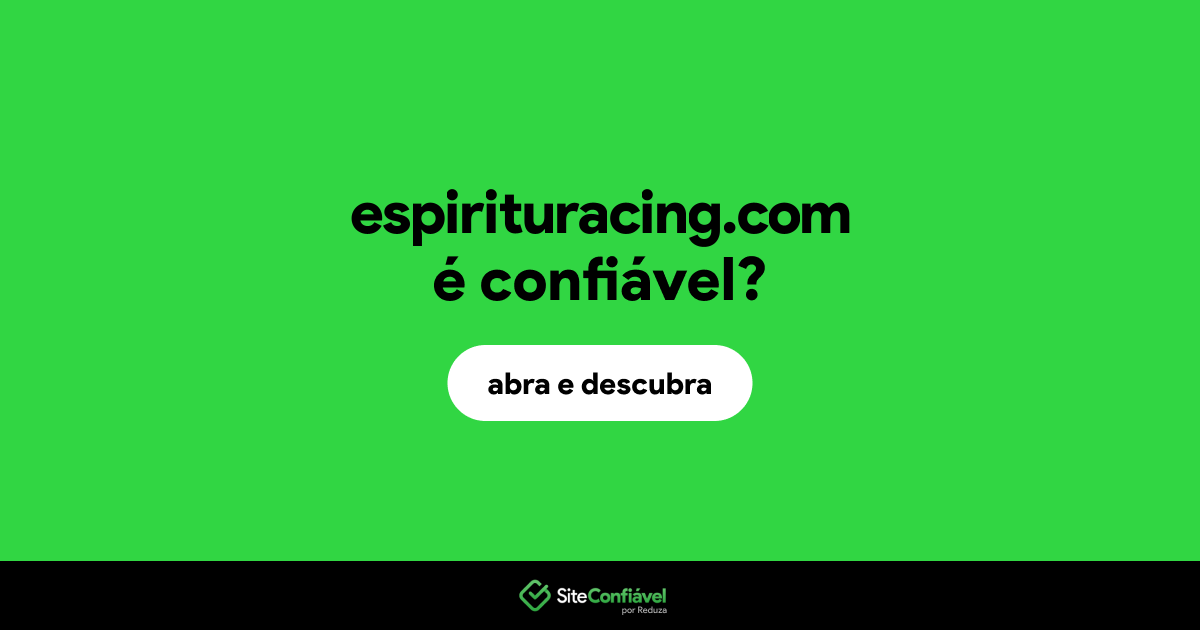O site espirituracing.com é confiável?