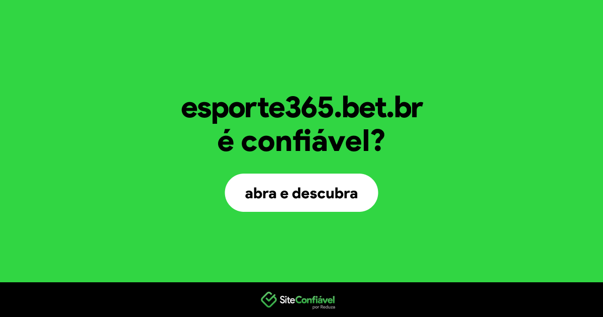 O site esporte365.bet.br é confiável?