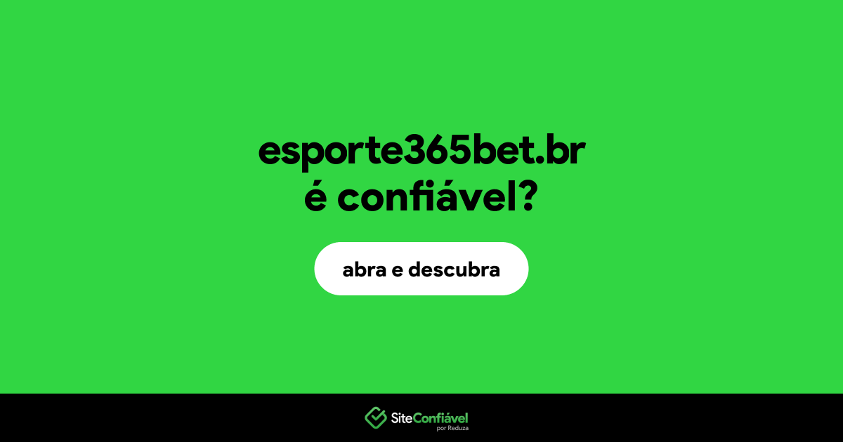 O site esporte365bet.br é confiável?