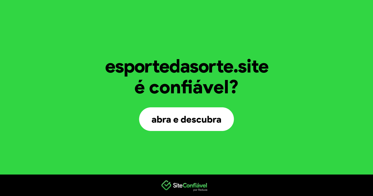 O site esportedasorte.site é confiável?