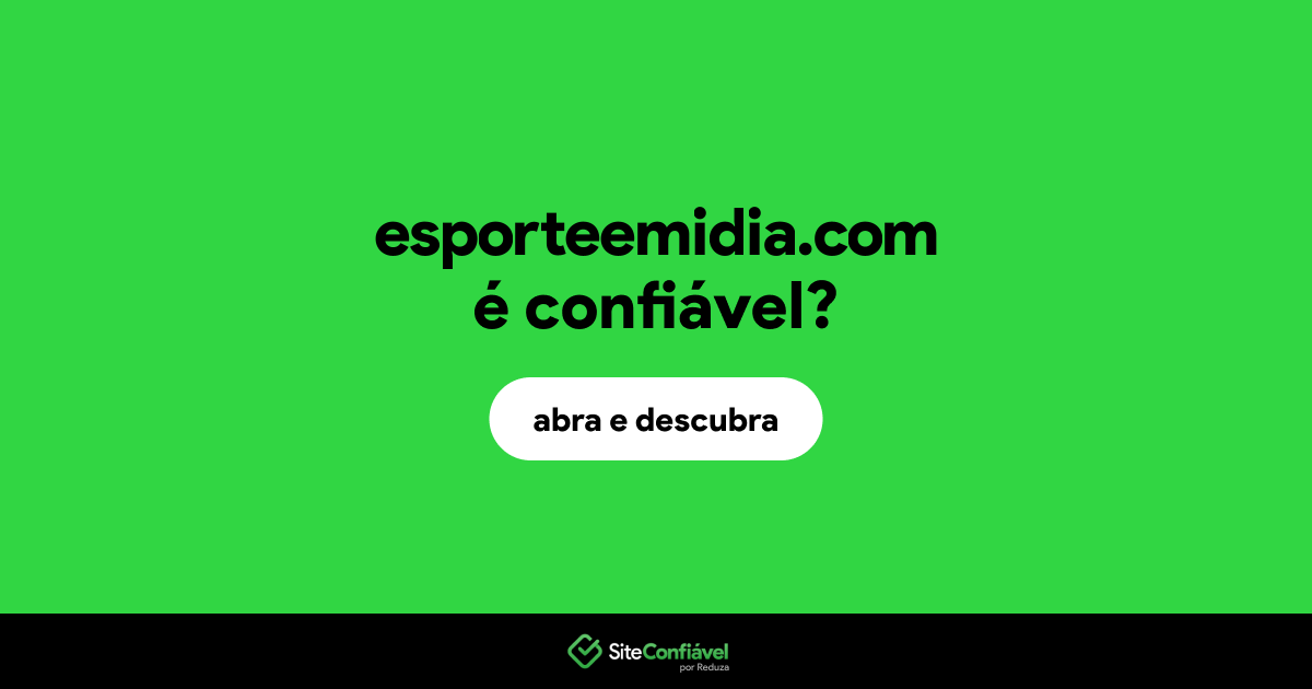 O site esporteemidia.com é confiável?