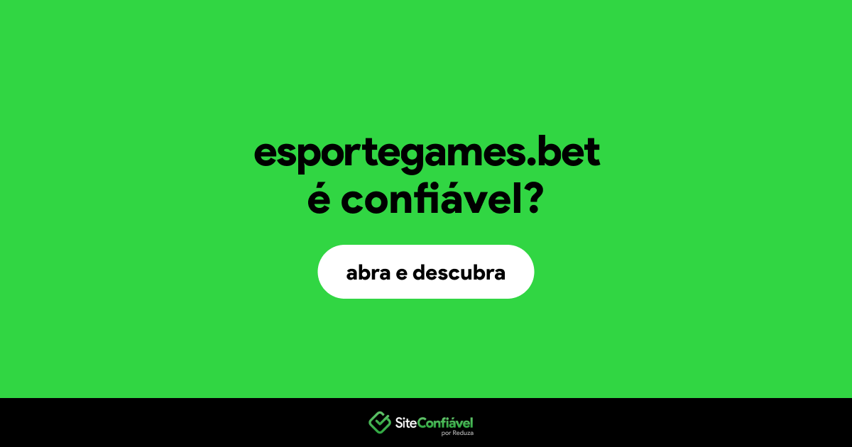 O site esportegames.bet é confiável?