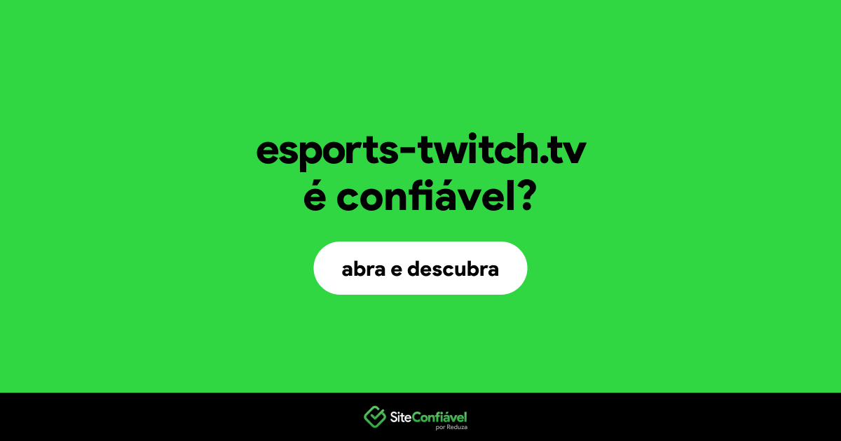 O site esports-twitch.tv é confiável?