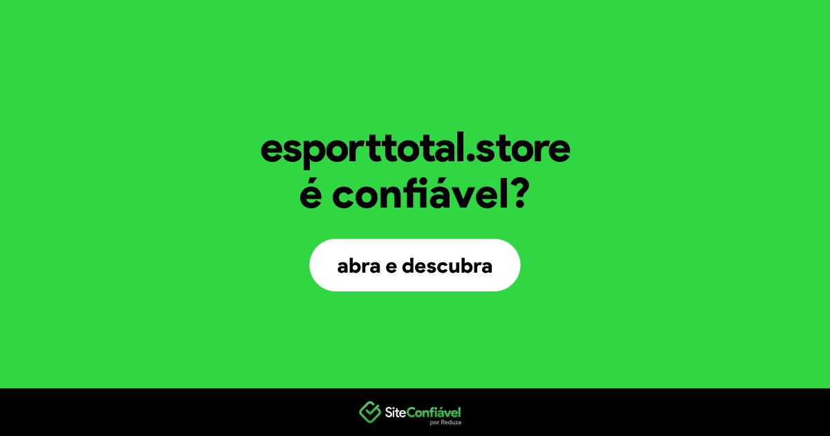 O site esporttotal.store é confiável?