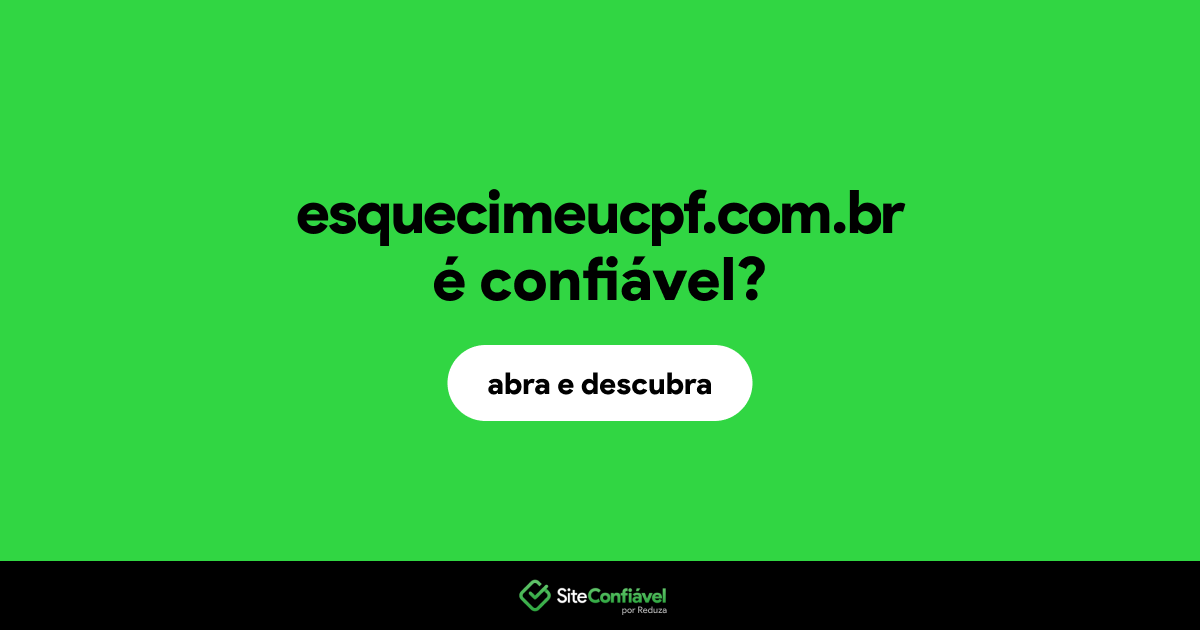 O site esquecimeucpf.com.br é confiável?