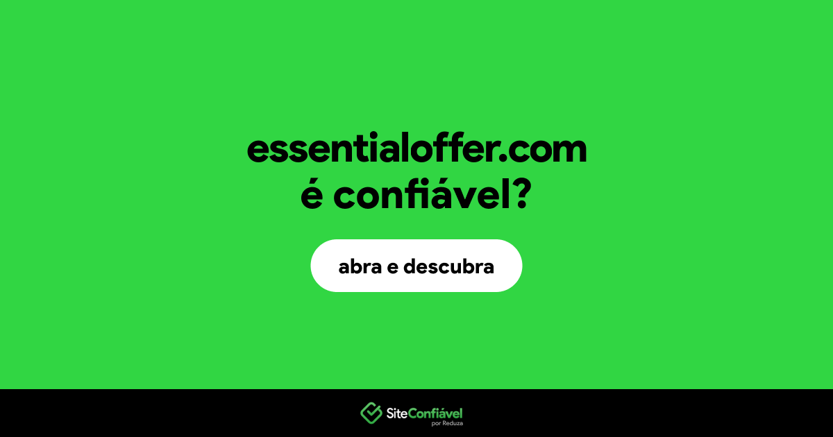 O site essentialoffer.com é confiável?