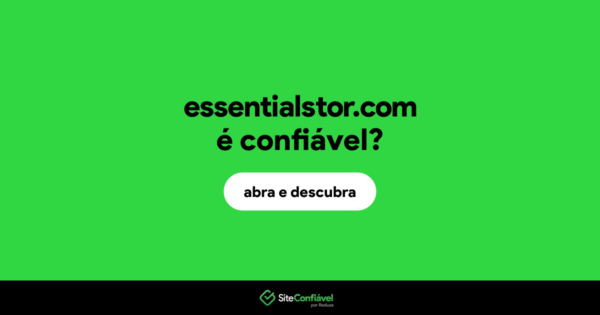 O site essentialstor.com é confiável?