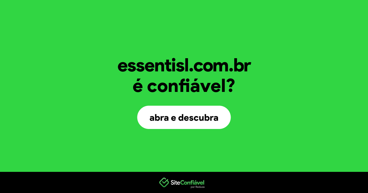 O site essentisl.com.br é confiável?