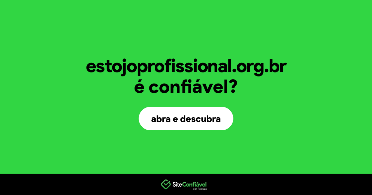 O site estojoprofissional.org.br é confiável?