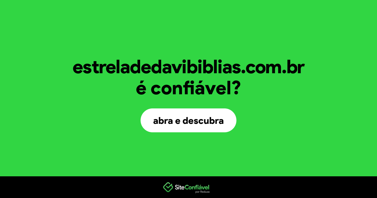 O site estreladedavibiblias.com.br é confiável?