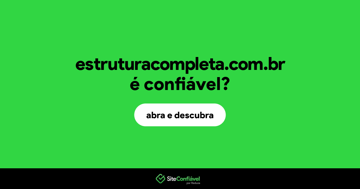 O site estruturacompleta.com.br é confiável?