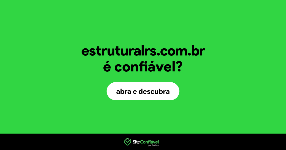O site estruturalrs.com.br é confiável?
