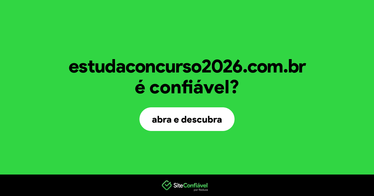 O site estudaconcurso2026.com.br é confiável?