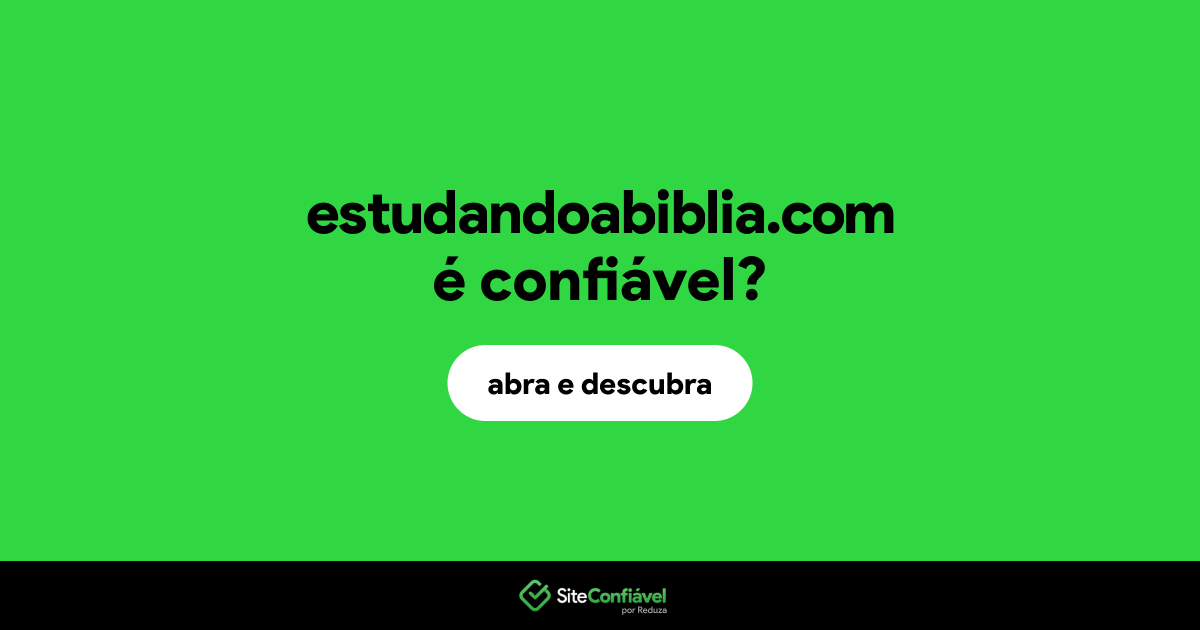 O site estudandoabiblia.com é confiável?