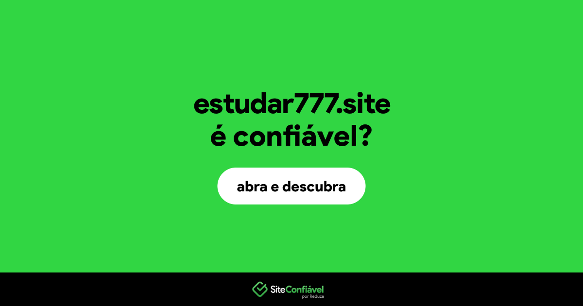O site estudar777.site é confiável?