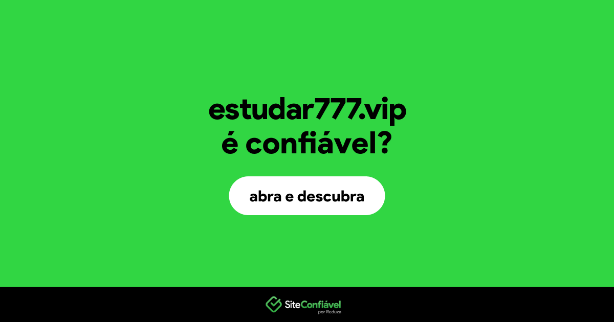 O site estudar777.vip é confiável?