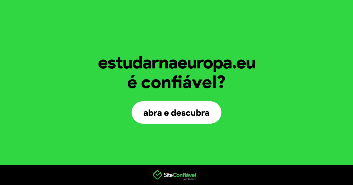 O site estudarnaeuropa.eu é confiável?