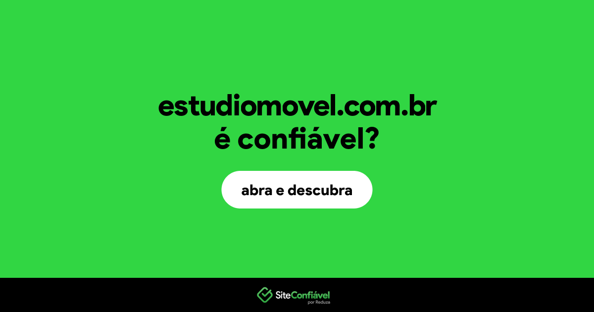 O site estudiomovel.com.br é confiável?