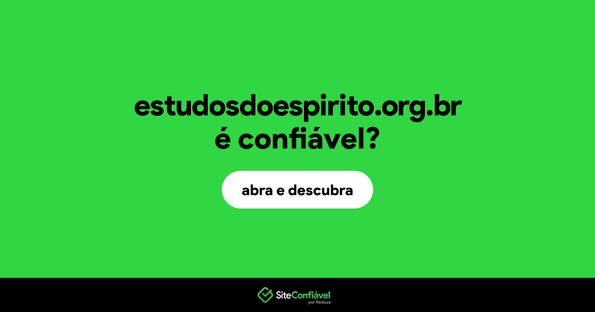 O site estudosdoespirito.org.br é confiável?