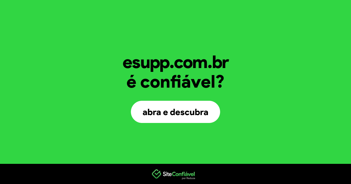 O site esupp.com.br é confiável?