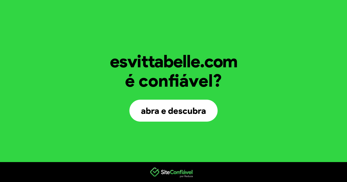 O site esvittabelle.com é confiável?