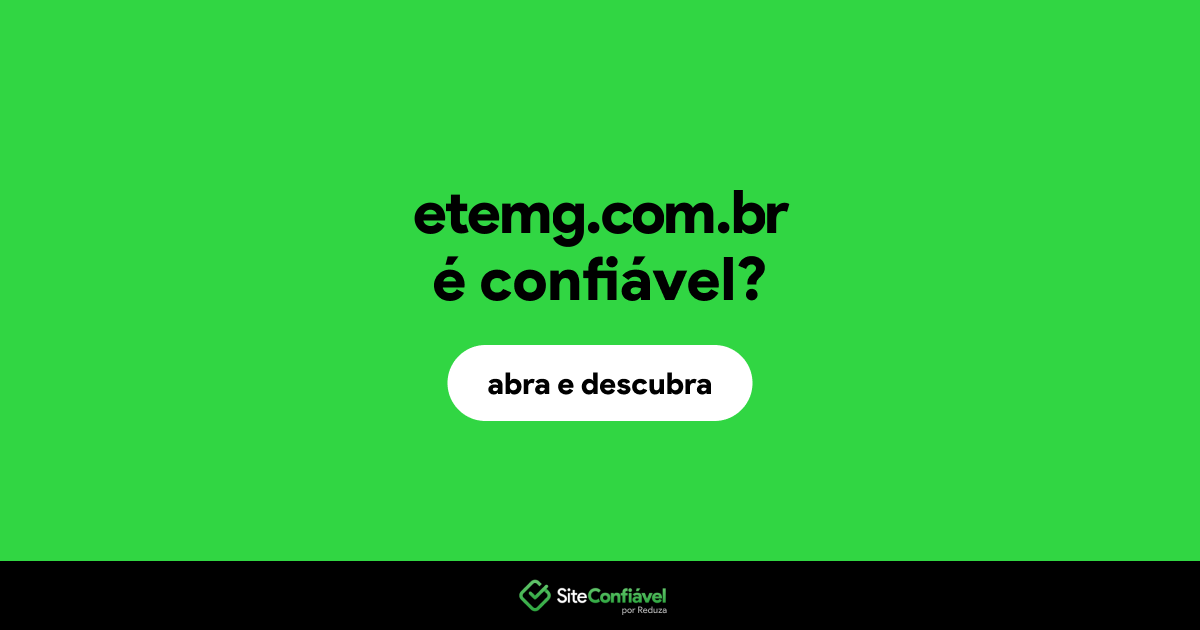 O site etemg.com.br é confiável?