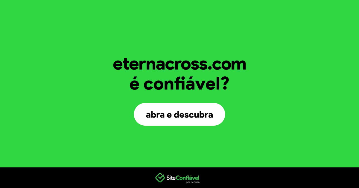 O site eternacross.com é confiável?