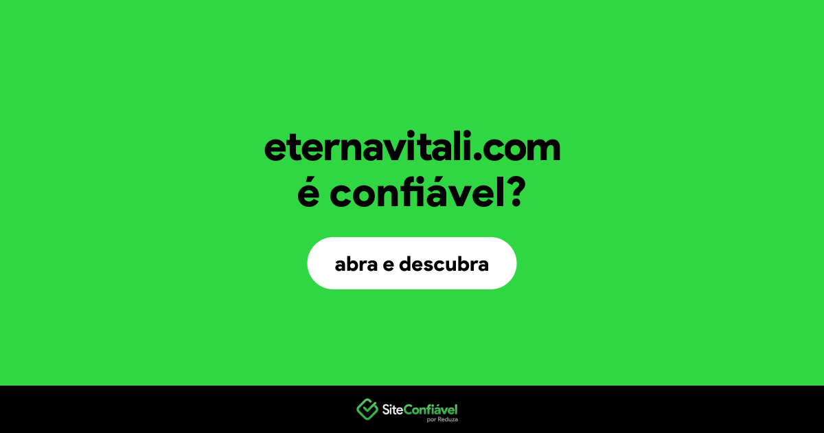O site eternavitali.com é confiável?