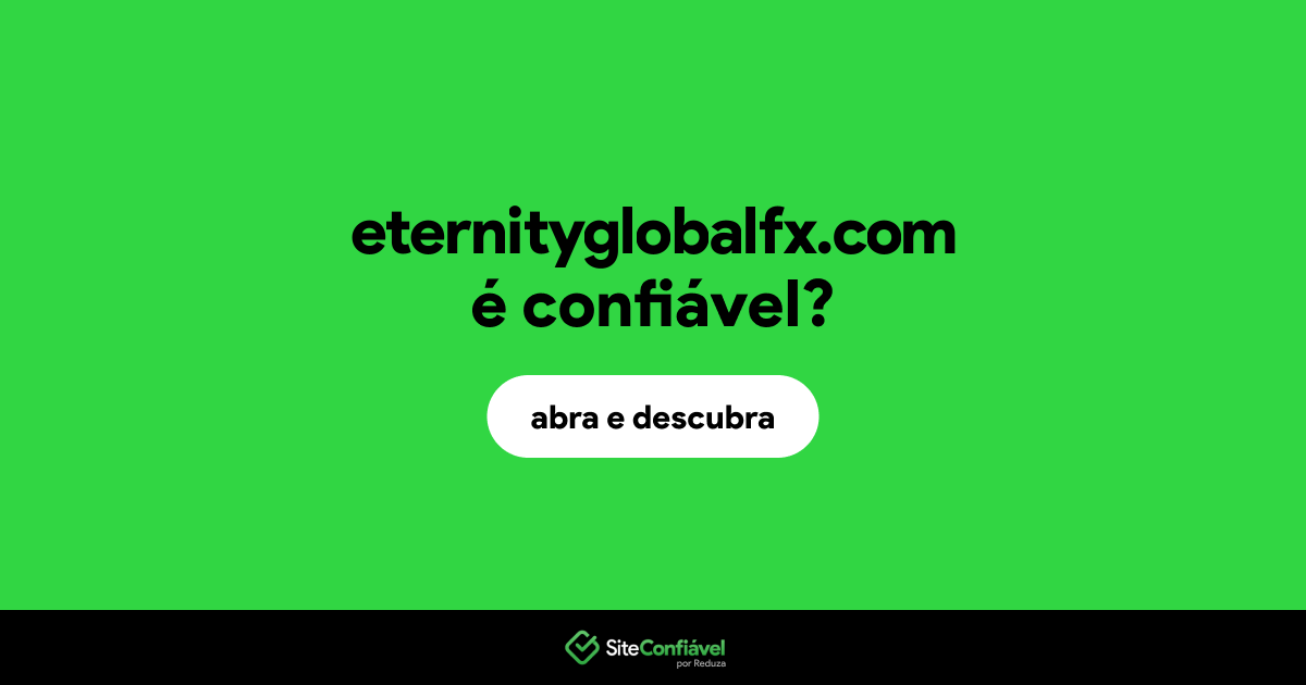 O site eternityglobalfx.com é confiável?