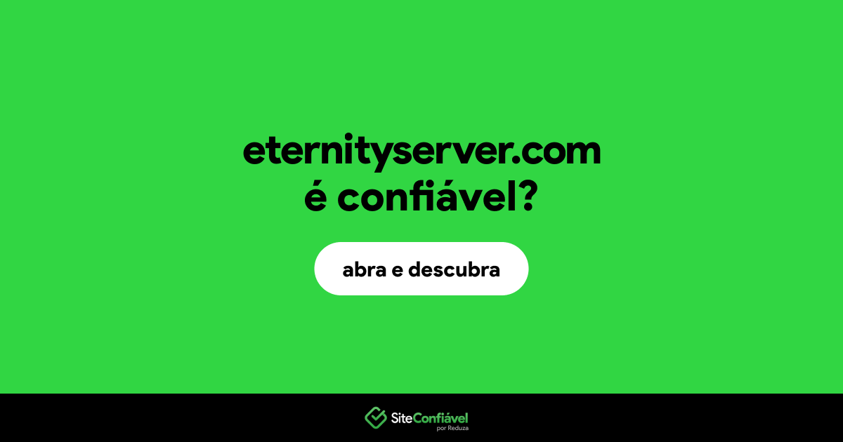 O site eternityserver.com é confiável?