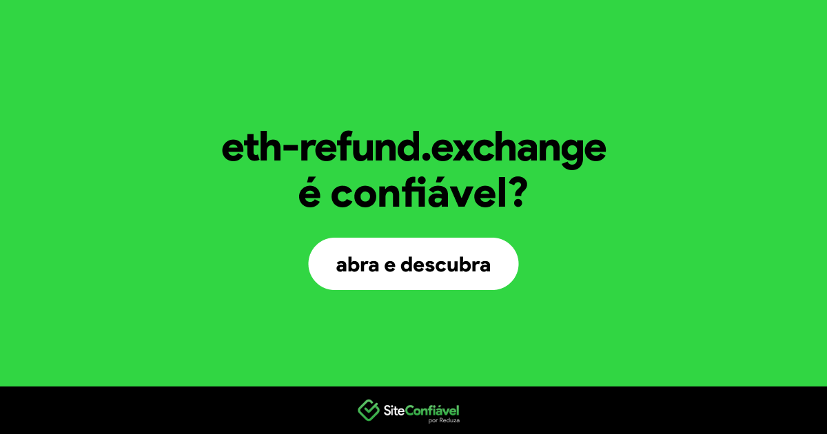 O site eth-refund.exchange é confiável?