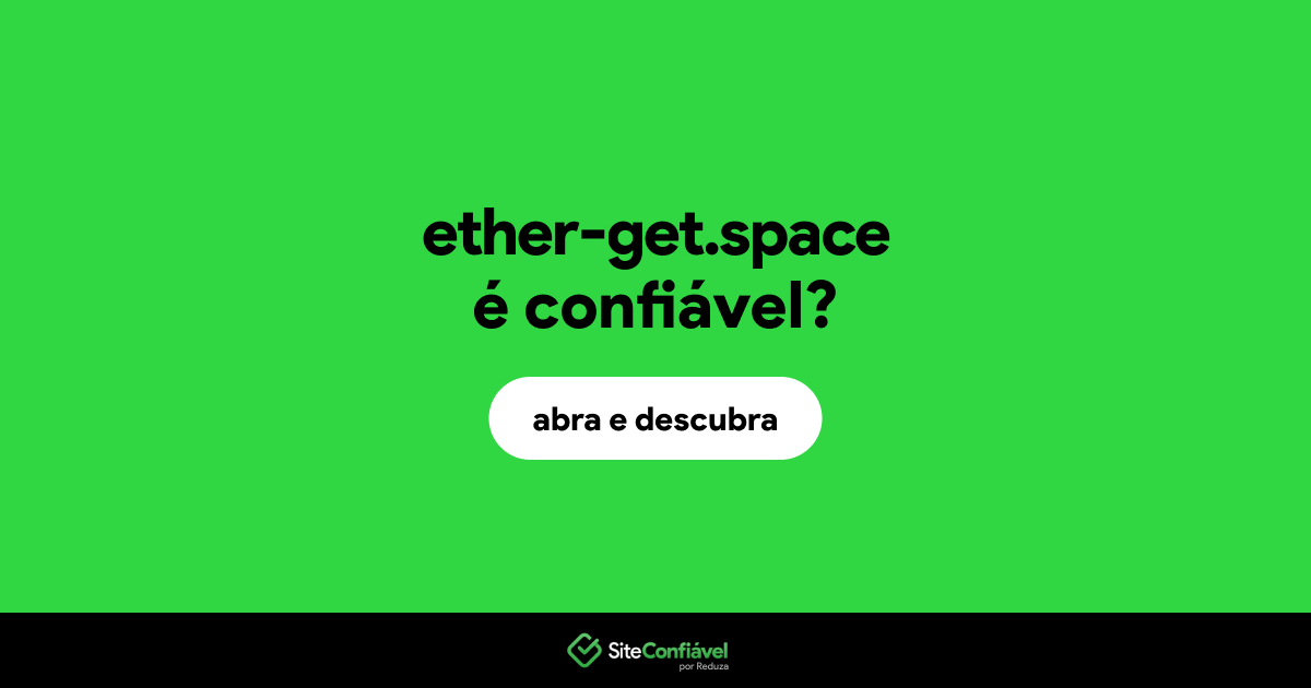 O site ether-get.space é confiável?