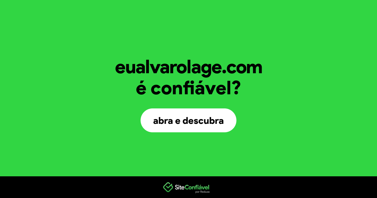 O site eualvarolage.com é confiável?