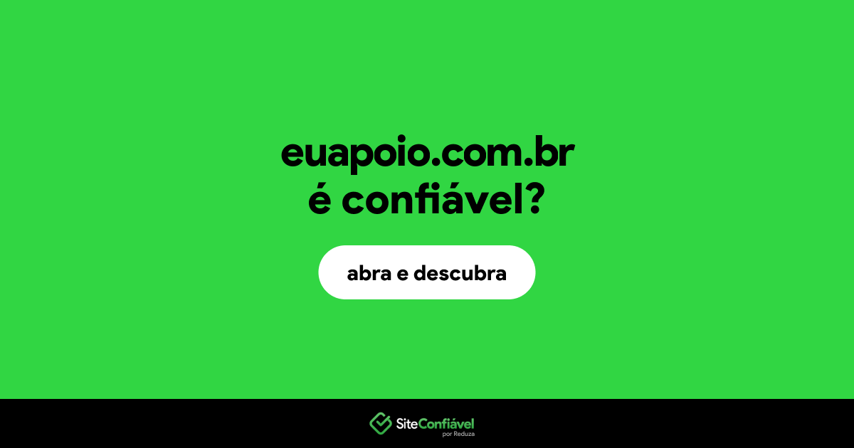 O site euapoio.com.br é confiável?