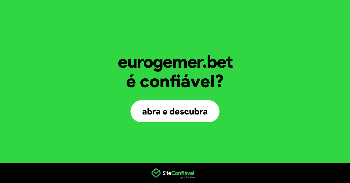 O site eurogemer.bet é confiável?