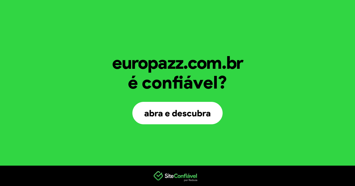 O site europazz.com.br é confiável?