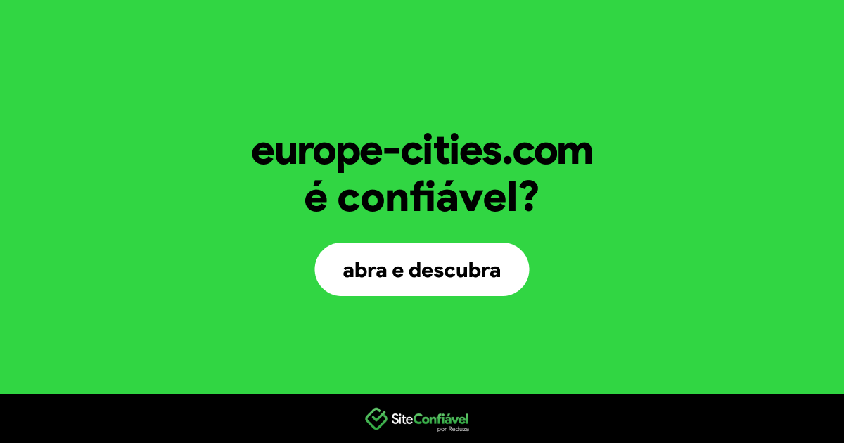 O site europe-cities.com é confiável?