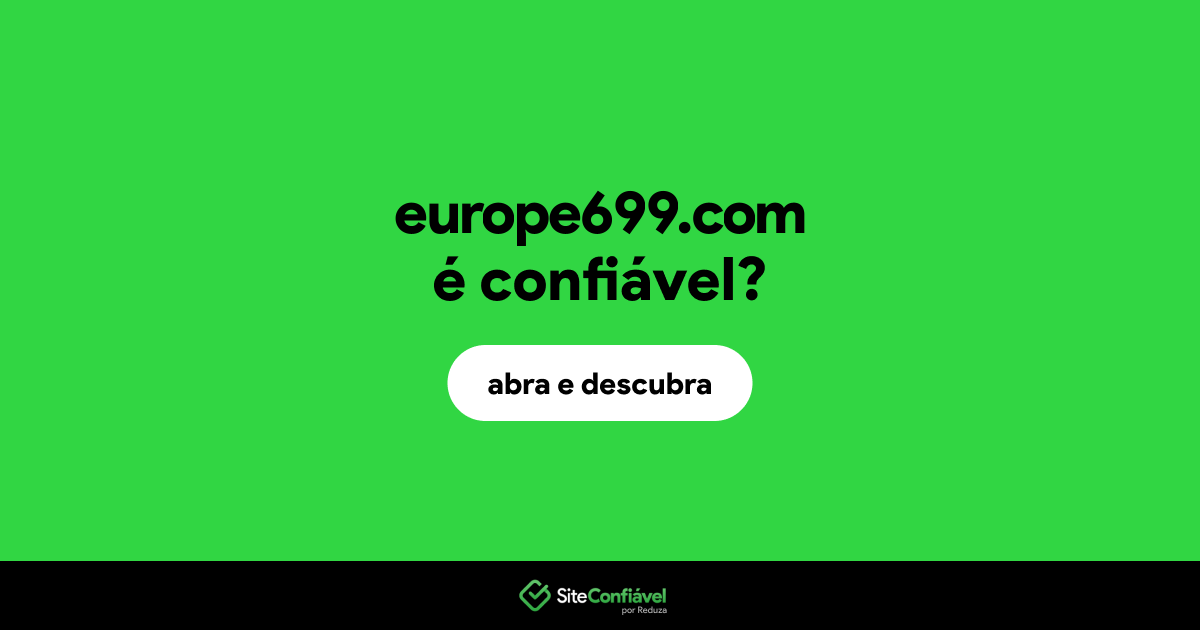 O site europe699.com é confiável?