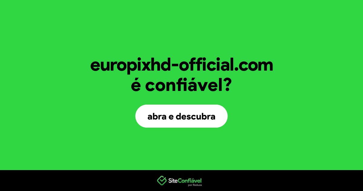 O site europixhd-official.com é confiável?