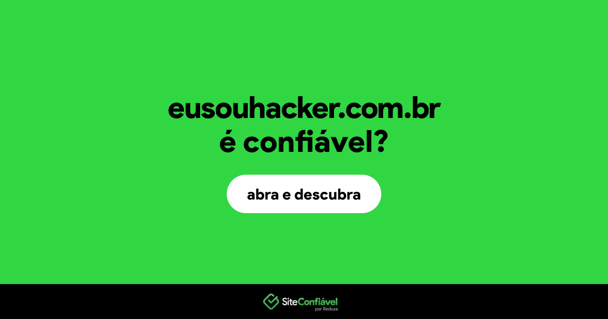 O site eusouhacker.com.br é confiável?