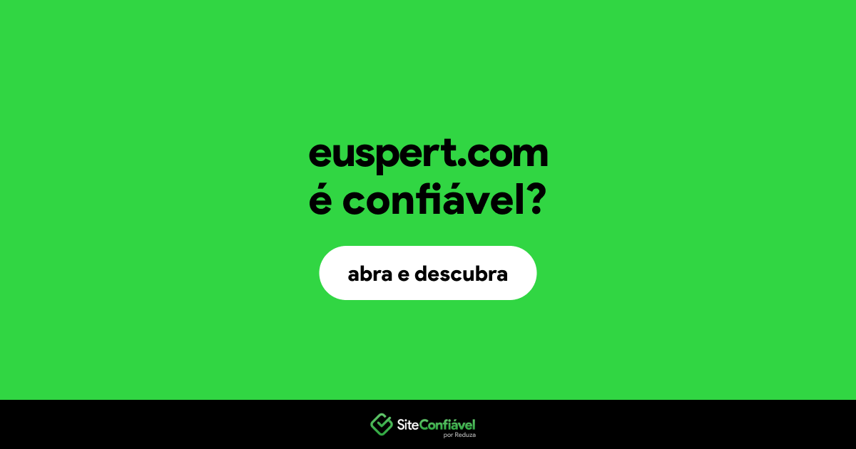 O site euspert.com é confiável?