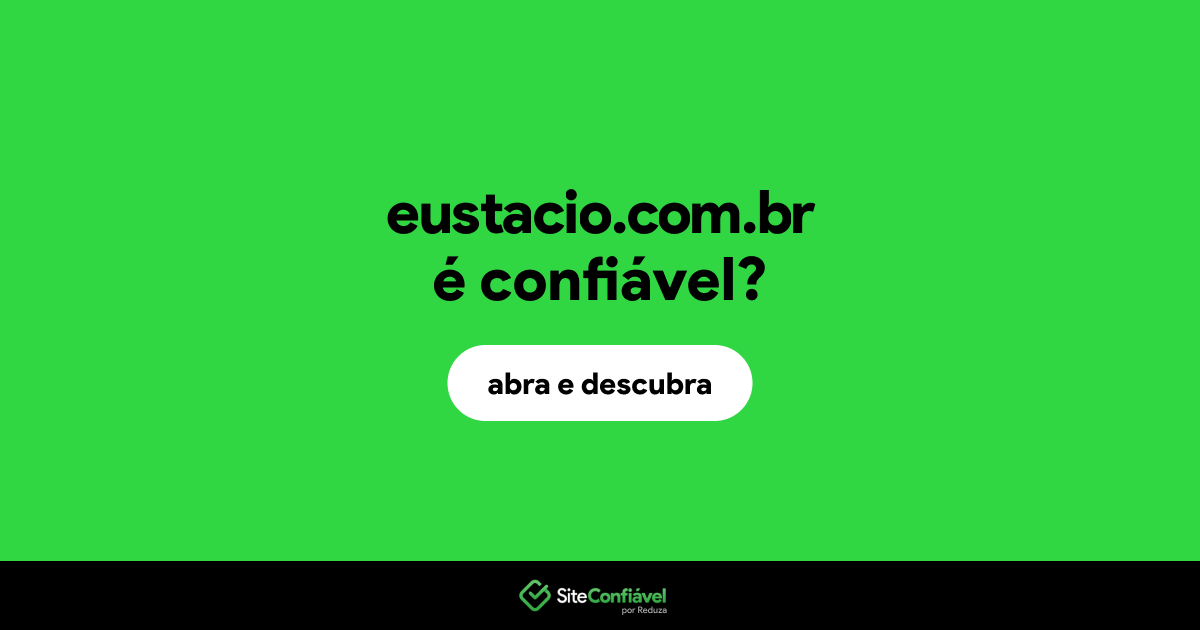 O site eustacio.com.br é confiável?
