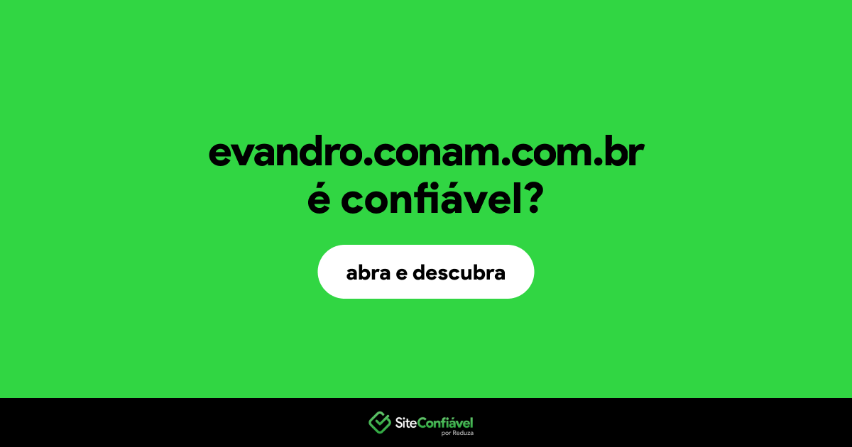 O site evandro.conam.com.br é confiável?